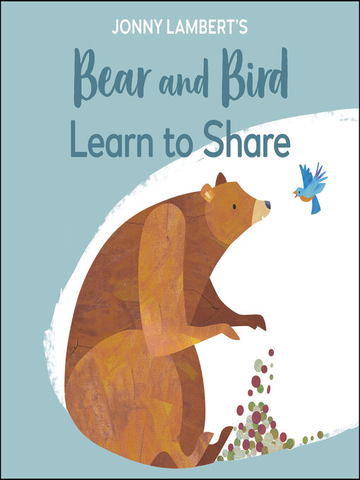 Title details for Jonny Lambert's Bear and Bird by Jonny Lambert - Available
